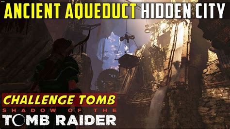 Ancient Aqueduct (Challenge Tomb Water Puzzle, The Hidden .